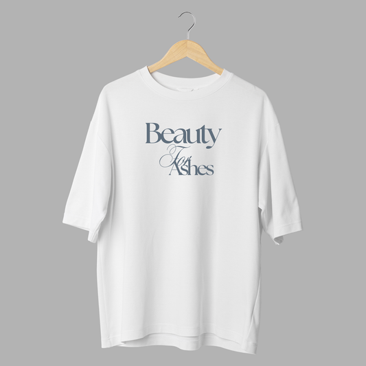 Beauty for Ashes